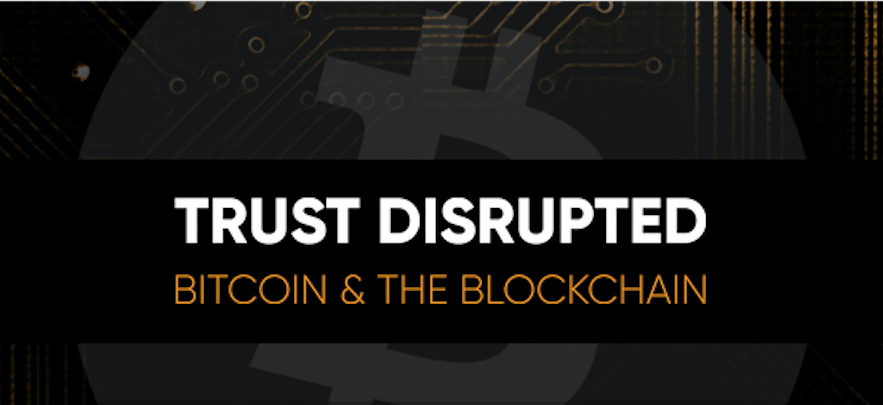 Watch all six episodes of TechCrunch series Trust Disrupted: Bitcoin and the Blockchain