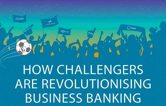 HOW CHALLENGERS ARE REVOLUTIONISING BUSINESS BANKING
