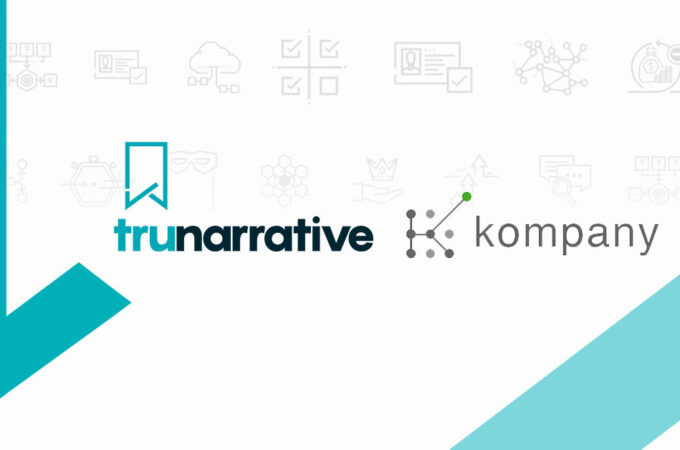 RegTech platforms TruNarrative and kompany join forces to enable swifter AML compliance