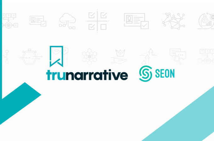 TruNarrative and SEON build partnership to bring enhanced verification data into the TruNarrative platform